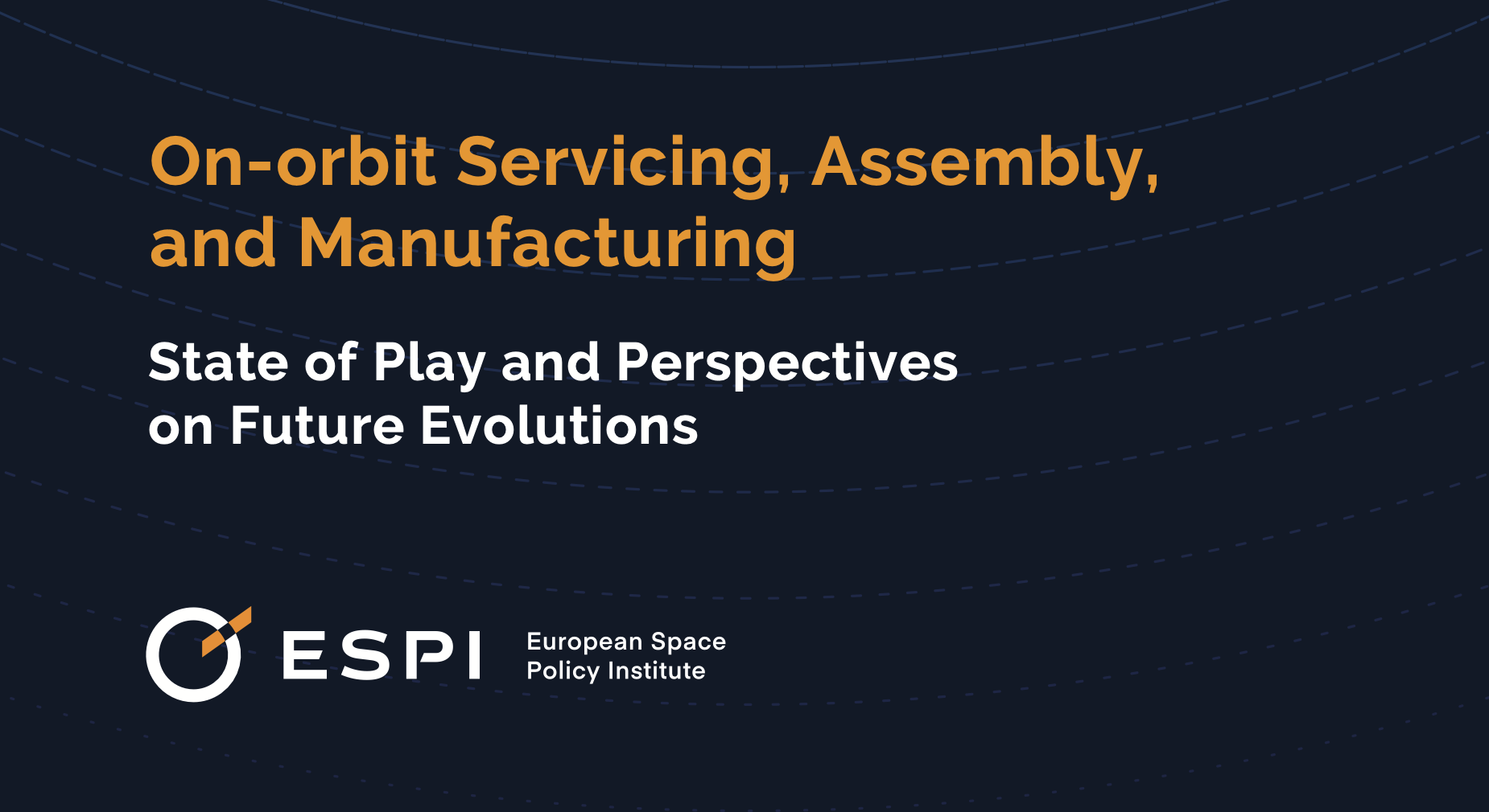 On-orbit Servicing, Assembly, and Manufacturing - State of Play and Perspectives on Future Evolutions